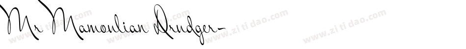 Mr Mamoulian Drudger字体转换